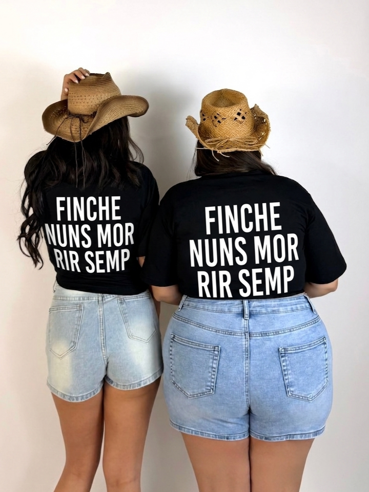 T shirt Unisex “Finché nuns mor rir semp”