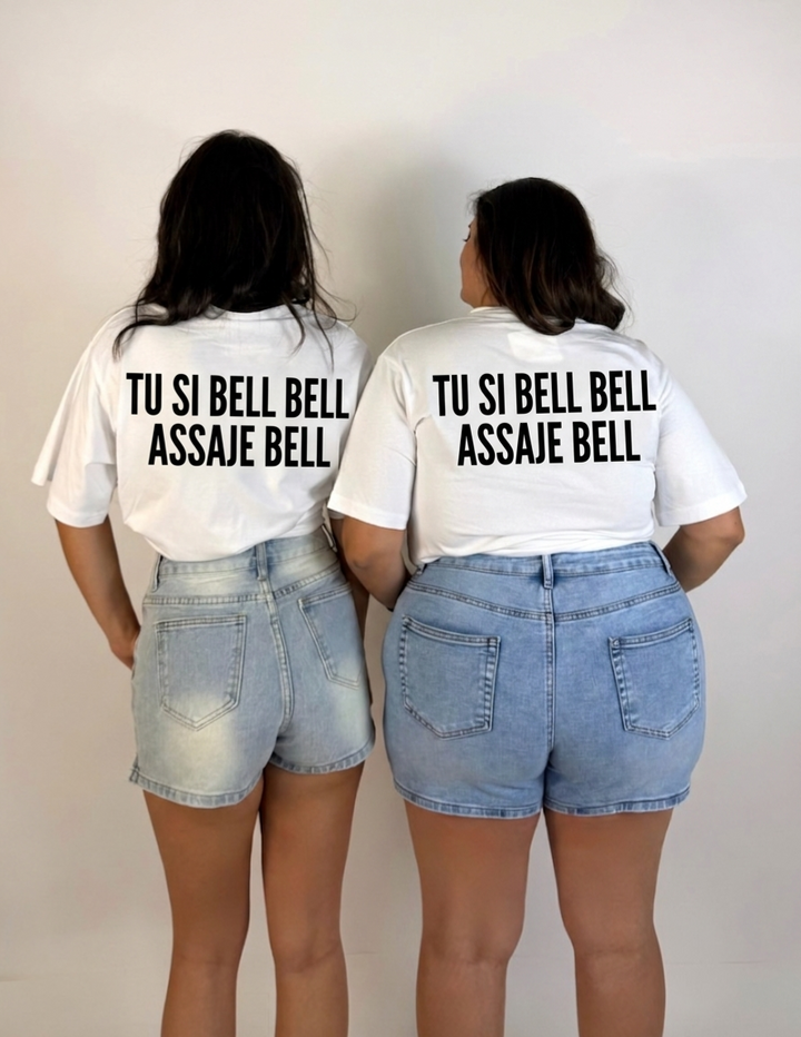 T shirt Unisex “Tu si bell bell”